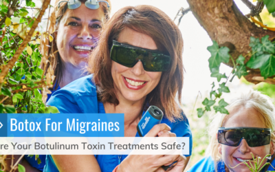 Botox For Migraines And Beyond – Are Your Botulinum Toxin Treatments Safe?